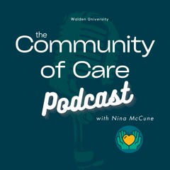 Episode 1: What is Walden's Community of Care?