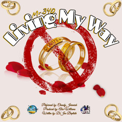 Living My Way - Mr.340 (Crucian Carnival 2k25)