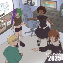This was 2025 (Yearend Mashup)
