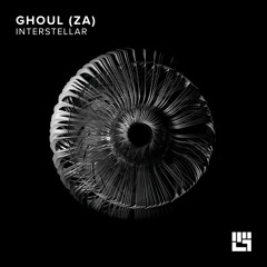 Ghoul (ZA) - Interstellar (Original Mix)