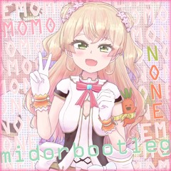 [FREE DL] モモノネ (midor bootleg) extended