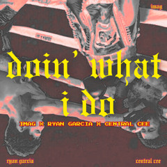 DWID feat. Ryan Garcia & Central Cee (PT.1)