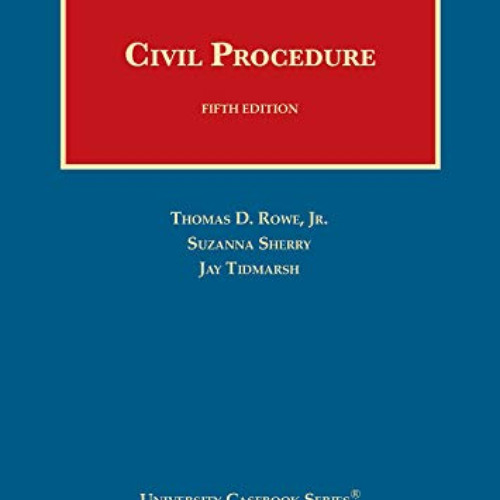 ACCESS EPUB 📙 Civil Procedure (University Casebook Series) by  Thomas Rowe Jr.,Suzan