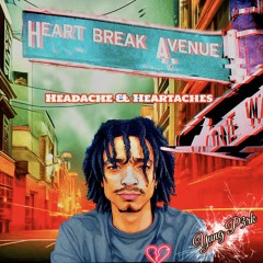 Headaches & Heartaches