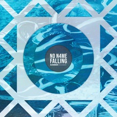 No N4me - Falling [Summer Sounds Release]
