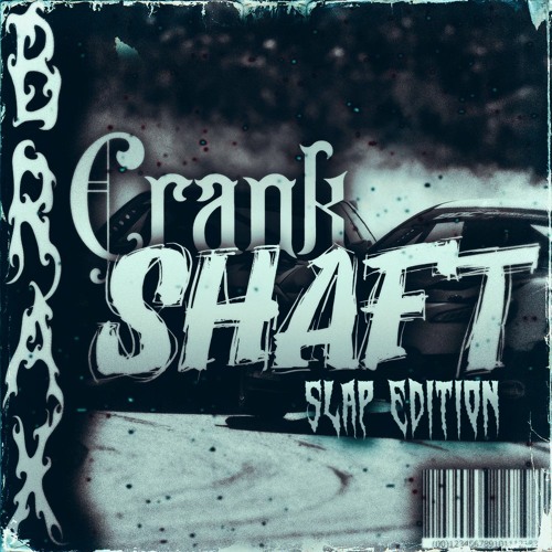 Crank Shaft (SLAP EDITION)