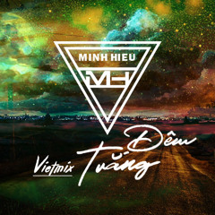 MIXTAPE | VIỆT MIX - ĐÊM TRẮNG 2022 - MINH HIẾU MIX