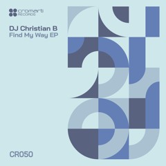 DJ Christian B - Don't Go (Original Mix)