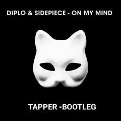 On My Mind - DIPLO & SIDEPIECE
