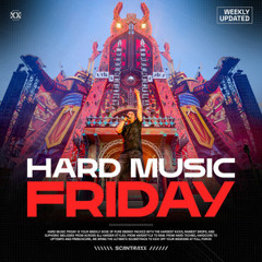Hard Music Friday | UPDATED WEEKLY