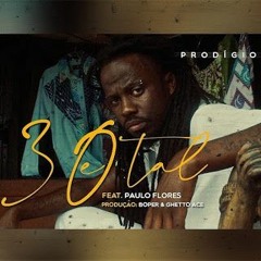 3O e Tal - Prodígio ft Paulo Flores