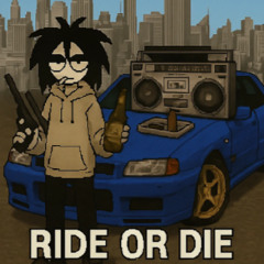 RIDE OR DIE