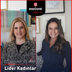 Banu Samancı - Tuğba Dedeoğlu ile Lider Kadınlar