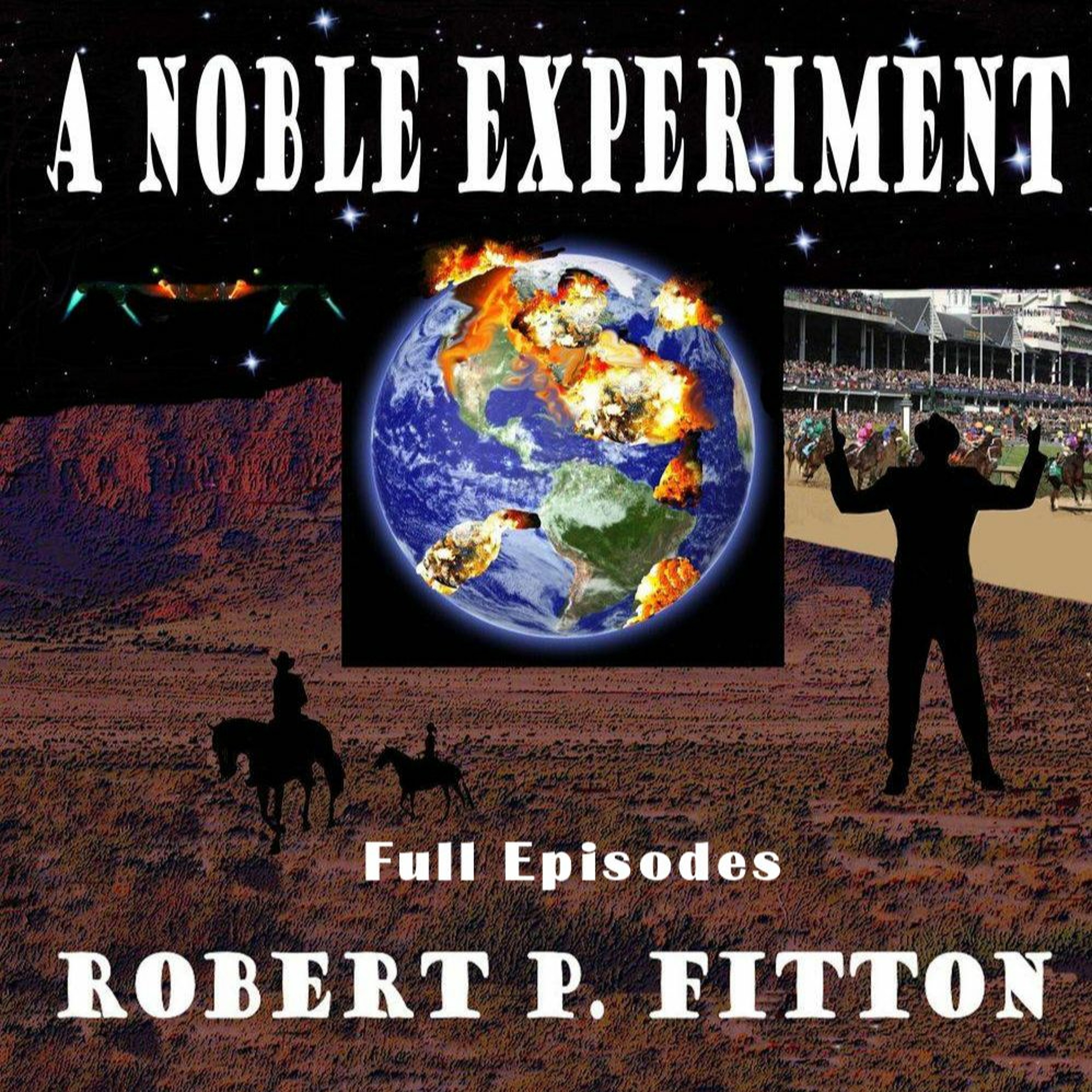 A Noble Experiment-Episode 22- Things Sure Have Changed episode artwork