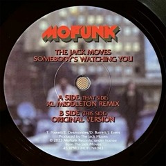 The Jack Moves - Somebody's Watching You (XL Middleton Remix)