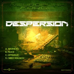Despersion - I Need You Now ft. Tayser