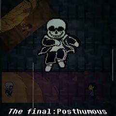 [ SP! Dusttale ] The final : 𝙿𝚘𝚜𝚝𝚑𝚞𝚖𝚘𝚞𝚜