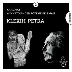 Karl May - Winnetou - Der Rote Gentleman (03) Klekih - Petra (Komplettversion) August 2022