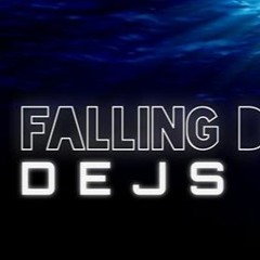 DEJS - Falling Down (Extended Mix)