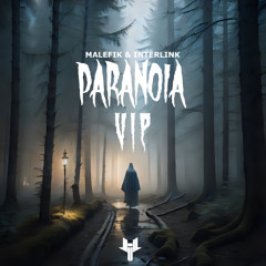 Malefik & INTERLINK - Paranoia VIP