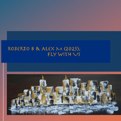 Fly with Us 7 - Roberto B & Alex M