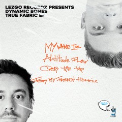 Premiere : Dynamic Bones - My Name Iz (LZG001)