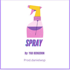 Spray by:YAD BERGERON