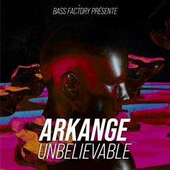 Arkange - Unbelievable