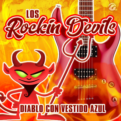 Stream Diablo Con Vestido Azul by Los Rockin Devil´s | Listen online for  free on SoundCloud