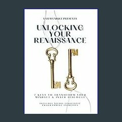 ebook read pdf 📕 Unlocking Your Renaissance Read Book