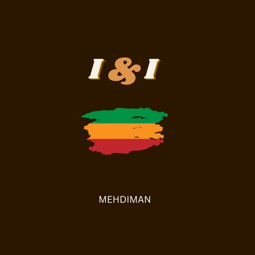 MEHDIMAN - I & I