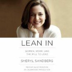 ~(PDF) Download~ Lean In: Women, Work, and the Will to Lead - Sheryl Sandberg