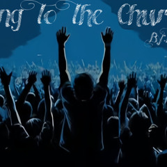 Sing To The Church
