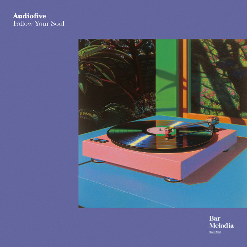 BM058 | Audiofive - Follow Your Soul [Bar Melodia]