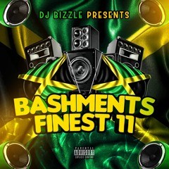 Bashments Finest 11