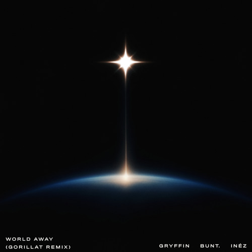 World Away (GorillaT Remix) [feat. BUNT.]