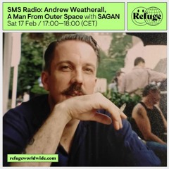 SMS Radio: Andrew Weatherall, A Man From Outer Space @ Refuge Worldwide Radio