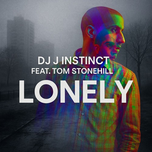 Dj J Instinct - Lonely Feat. Tom Stonehill