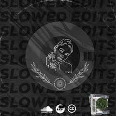 001 Couture'd Slowed Edits [Mix]