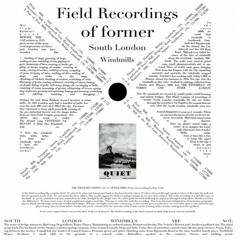 Field Recordings of South London Windmills
