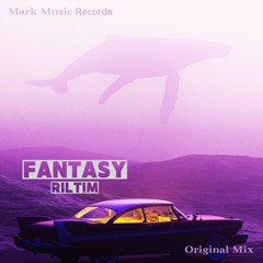 RILTIM - Fantasy (New Version)