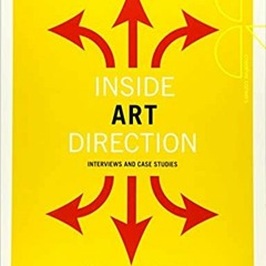 DOWNLOAD ⚡️ eBook Inside Art Direction: Interviews and Case Studies (Creative Careers) Complete Edit