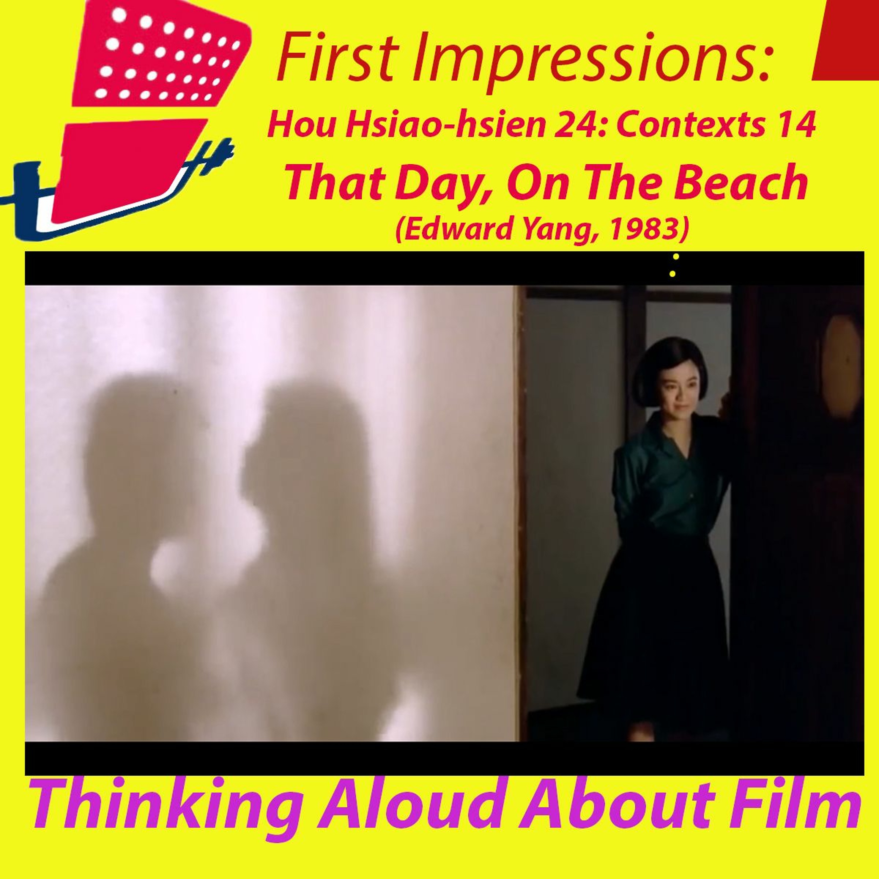 Hou Hsiao-hsien: 24 Contexts 14 -That Day On The Beach (Edward Yang, 1982) episode artwork