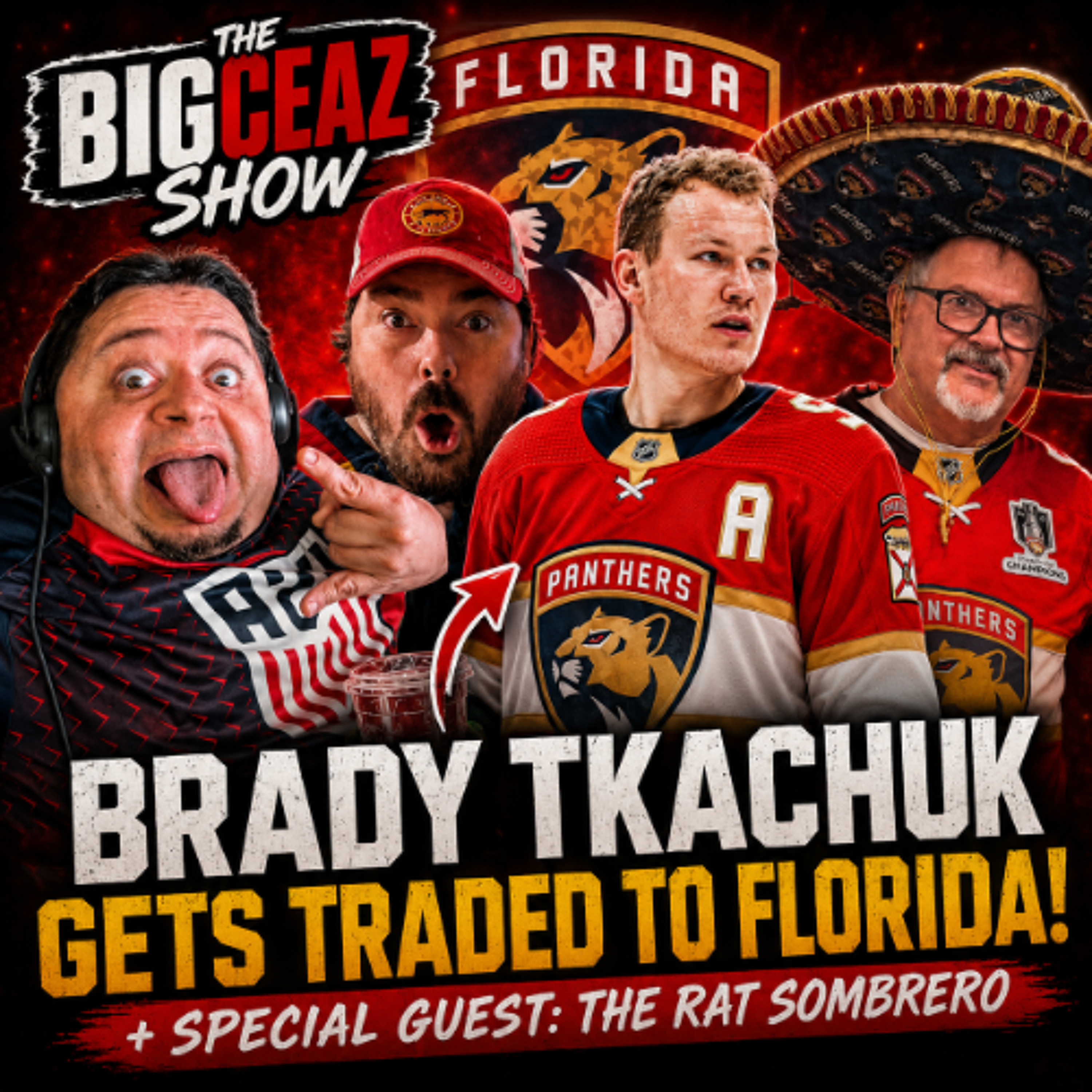 BRADY TKACHUK TRADED TO FLORIDA! | Jessica Blaylock and The Rat Sombrero Joins The BigCeaz Show episode artwork