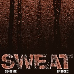 Sweat (Episode 2)
