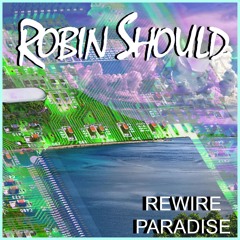 REWIRE PARADISE (FREE DOWNLOAD)