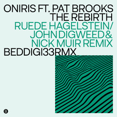 Oniris feat. Pat Brooks - The Rebirth (Ruede Hagelstein Remix)