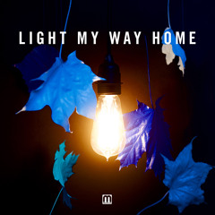 Light My Way Home (feat. Eva Lazarus)