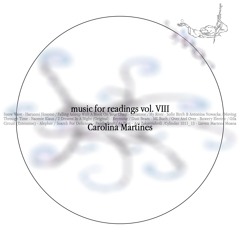 music for readings vol. VIII - Carolina Martines