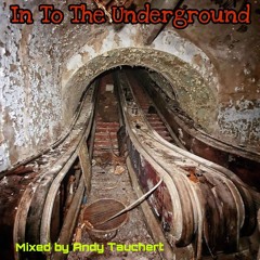 In To The Underground